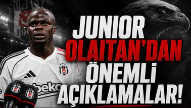 Junior Olaitan'dan önemli açıklamalar!