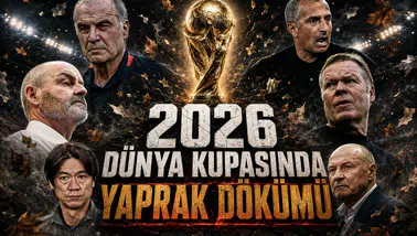 2026 Dünya Kupasında Yaprak Dökümü