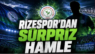 Rizespor’dan Sürpriz Hamle
