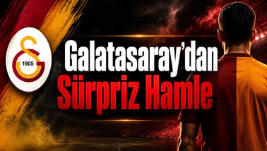 Galatasaray'dan Sürpriz Hamle