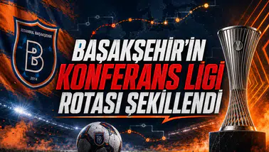 Başakşehir'in Konferans Ligi rotası şekillendi