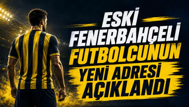 Eski Fenerbahçeli Futbolcunun Yeni Adresi Açıklandı