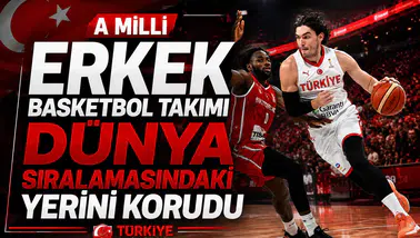 A Milli Erkek Basketbol Takımı dünya sıralamasındaki yerini korudu