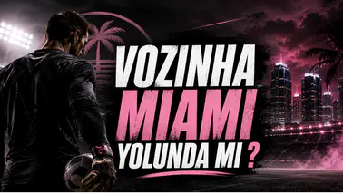 Vozinha miami yolunda mı ?