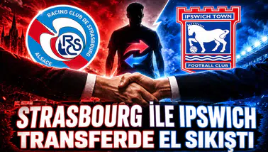 Strasbourg ile Ipswich Transferde El Sıkıştı
