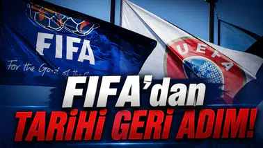 FIFA'dan Tarihi Geri Adım!