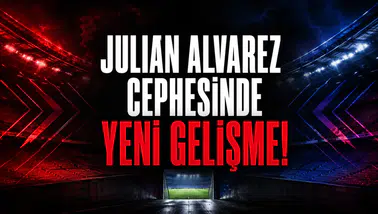 Julian Alvarez Cephesinde Yeni Gelişme!