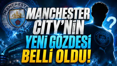 Manchester City’nin Yeni Gözdesi Belli Oldu!