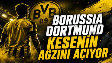 Borussia Dortmund Kesenin Ağzını Açıyor