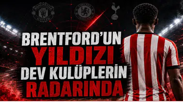 Brentford’un Yıldızı Dev Kulüplerin Radarında