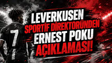 Leverkusen Sportif Direktöründen Ernest Poku Açıklaması!