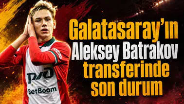 Galatasaray'ın Aleksey Batrakov transferinde son durum
