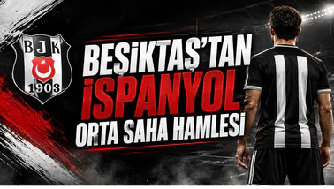 Beşiktaş’tan İspanyol Orta Saha Hamlesi