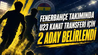 Fenerbahçe takımında u23 kanat transferi için 2 aday belirlendi
