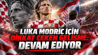 LUKA MODRIC İÇİN DİKKAT ÇEKEN GELİŞME: DEVAM EDİYOR