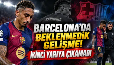 Barcelona’da beklenmedik gelişme! İkinci yarıya çıkamadı