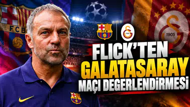 Flick'ten Galatasaray maçı değerlendirmesi