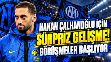 HAKAN ÇALHANOĞLU İÇİN SÜRPRİZ GELİŞME! GÖRÜŞMELER BAŞLIYOR