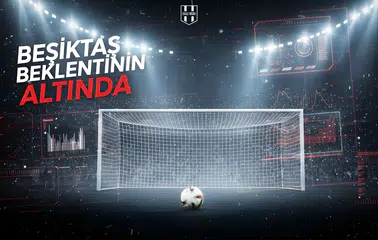 Beşiktaş'tan bekleneni göstermeyen gol istatistiği