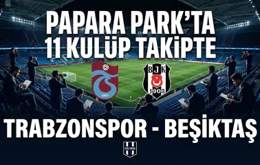 Papara Park'ta Avrupa zirvesi: 11 kulüp izlemeye geliyor!