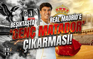 Beşiktaş'tan Real Madrid'e "Genç Matador" çıkarması!