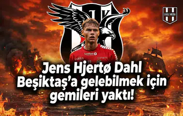 Jens Hjertø Dahl Beşiktaş'a gelebilmek için gemileri yaktı!