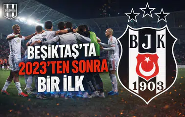 Beşiktaş’ta 2023’ten sonra bir ilk