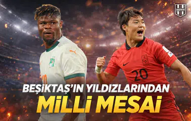 Beşiktaş'ın Yıldızlarından Milli Mesai