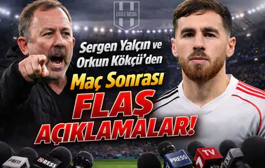 Sergen Yalçın ve Orkun Kökçü’den Maç Sonrası Flaş Açıklamalar!