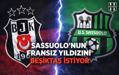 Sassuolo’nun Fransız Yıldızını Beşiktaş istiyor