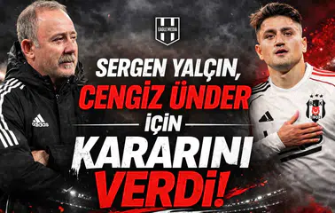 Sergen Yalçın, Cengiz Ünder için kararını verdi