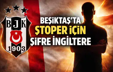 Beşiktaş'ta stoper için şifre İngiltere