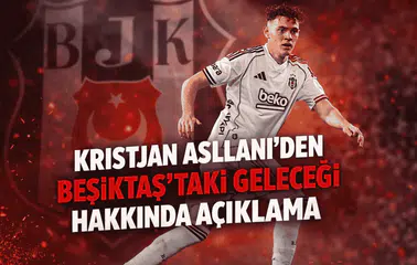 Kristjan Asllani'den, Beşiktaş'taki geleceği hakkında açıklama