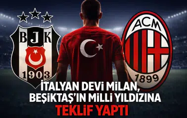 İtalyan devi Milan, Beşiktaş'ın milli yıldızına teklif yaptı