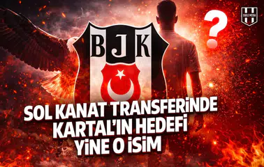 Sol kanat transferinde Kartal'ın hedefi yine o isim