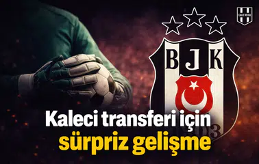 Beşiktaş’ta kaleci transferi için sürpriz gelişme