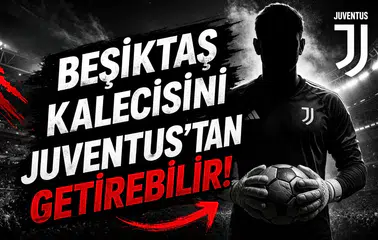 Beşiktaş kalecisini Juventus'tan getirebilir!