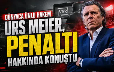 Dünyaca ünlü hakem Urs Meier, penaltı hakkında konuştu
