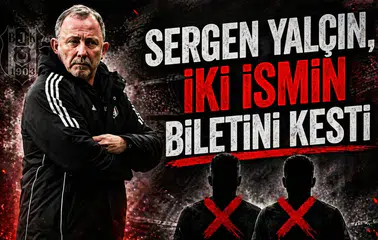 Sergen Yalçın, iki ismin biletini kesti
