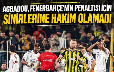 Agbadou, Fenerbahçe'nin penaltısı için sinirlerine hakim olamadı