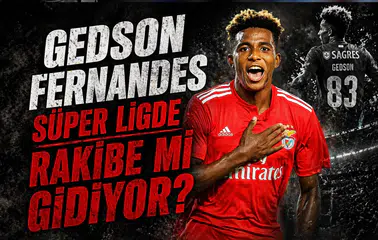 Gedson Fernandes Süper Lig'de rakibe gidiyor iddiası