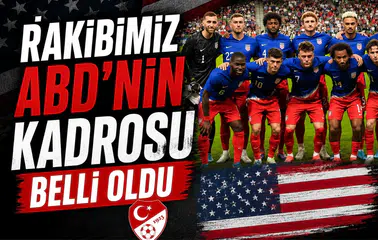 Rakibimiz ABD'nin kadrosu belli oldu