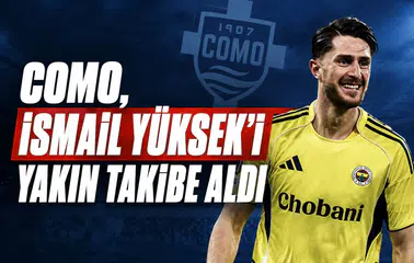 Como, İsmail Yüksek'i yakın takibe aldı