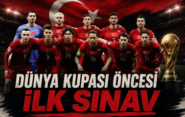 A Milli Takım'da Dünya Kupası öncesi ilk sınav
