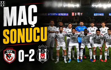 Maç Sonucu | Gaziantep FK 0-2 Beşiktaş