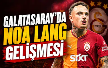 Galatasaray'da Noa Lang gelişmesi