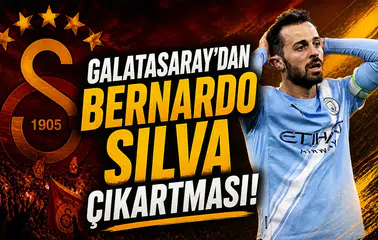 Galatasaray'dan Bernardo Silva çıkartması