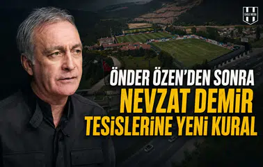 Önder Özen'den sonra Nevzat Demir Tesislerine yeni kural