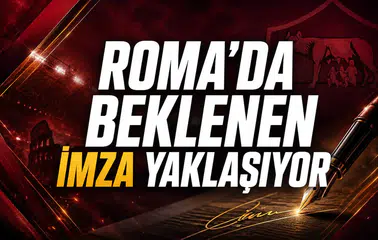 Roma’da Beklenen İmza Yaklaşıyor