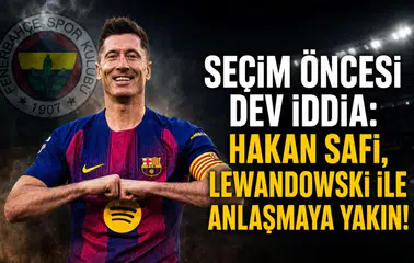 Seçim öncesi dev iddia: Hakan Safi, Lewandowski ile anlaşmaya yakın!